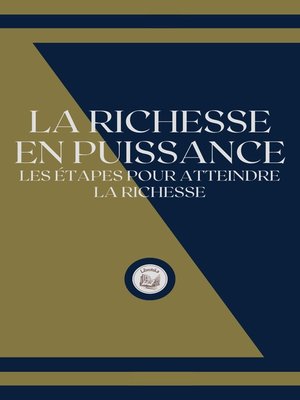 cover image of LA RICHESSE EN PUISSANCE